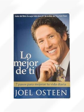 Lo Mejor de Ti by Joel Osteen Libro en Español Spanish Book Self Help Motivation
